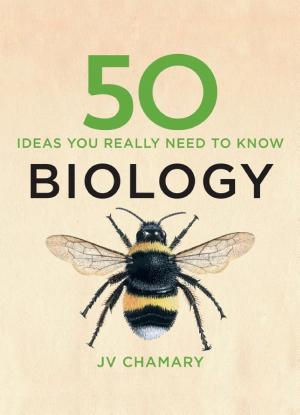 cover of 50 Biology Ideas You Really Need to Know
